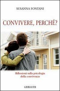 Convivere, perché? Riflessioni sulla psicologia della convivenza - Susanna Fontani - copertina