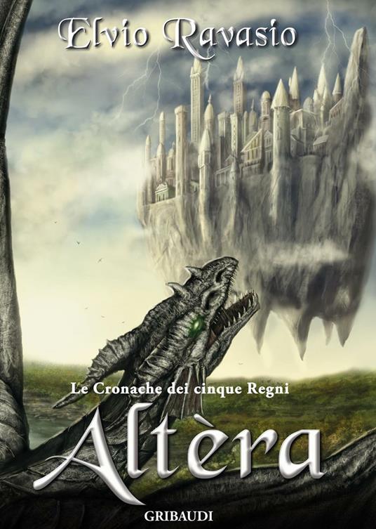 Altèra. Le cronache dei cinque regni - Elvio Ravasio - copertina