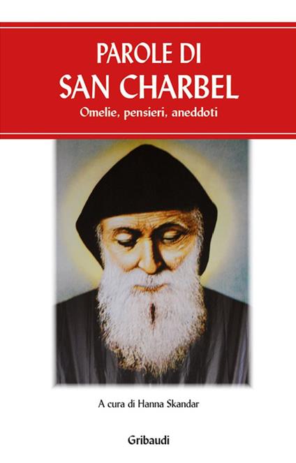 Parole di san Charbel. Omelie, pensieri, aneddoti - copertina