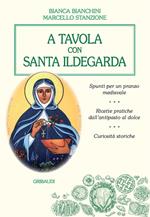 A tavola con santa Ildegarda