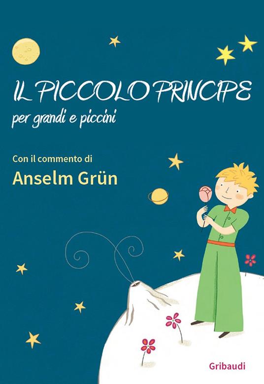 Il piccolo principe per grandi e piccini - Anselm Grün - copertina