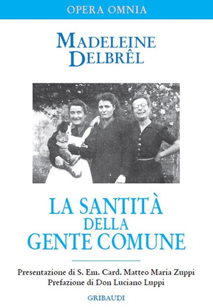 La santità della gente comune. Testi missionari - Madeleine Delbrêl - copertina