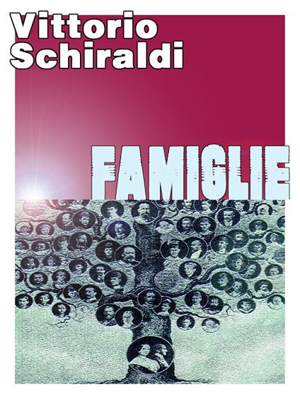 Famiglie - Vittorio Schiraldi - ebook