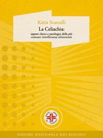 La celiachia: aspetti clinici e patologici della più comune intolleranza alimentare