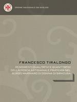 Rendimenti qualitativi e quantitativi della pesca artigianale praticata nel borgo marinaro di Ognina di Siracusa