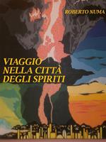 Viaggio nella città degli spiriti