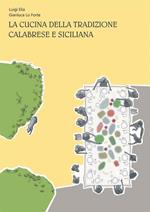 La cucina della tradizione calabrese e siciliana