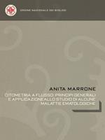 Citometria a flusso:principi generali e applicazione allo studio di alcune malattie ematologiche