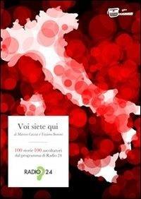 Voi siete qui - Tiziano Bonini,Matteo Caccia - ebook