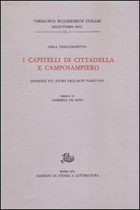 I capitelli di Cittadella e Camposampiero. Indagine sul sacro nell'alto Padovano - Gisla Franceschetto - copertina