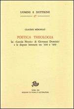 Poetica theologia. La «Lucula noctis» di G. Dominici e le dispute letterarie tra '300 e '400