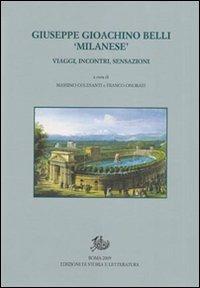 Giuseppe Gioacchino Belli «milanese». Viaggi, incontri, sensazioni - copertina