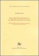 Dal Brunus redivivus al Bruno degli italiani. Metamorfosi della nolana filosofica tra Sette e Ottocento