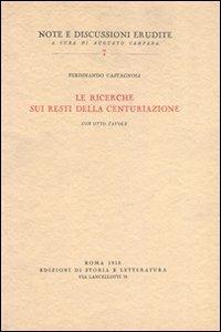 Le ricerche sui resti della centuriazione - Ferdinando Castagnoli - copertina