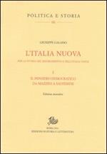 L'Italia nuova. Per la storia del Risorgimento e dell'Italia unita. Vol. 1: Il pensiero democratico da Mazzini a Salvemini