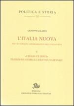 L'Italia nuova per la storia del Risorgimento e dell'Italia unita. Vol. 5: «L'Italia s'è desta». Tradizione storica e identità nazionale