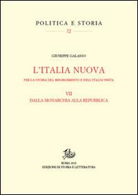 Per la storia del Risorgimento e dell'Unità d'Italia. Vol. 7: Itinerari della Nuova Italia - Giuseppe Galasso - copertina