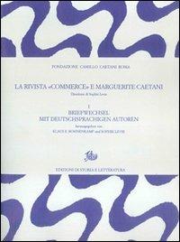 La rivista «Commerce» e Marguerite Caetani. Vol. 1: Briefwechsel mit deutschprachigen autoren - copertina