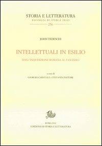 Intellettuali in esilio. Dall'Inquisizione romana al fascismo - John Tedeschi - copertina