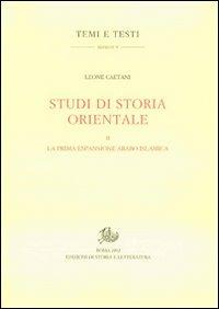 Studi di storia orientale. Vol. 2: La prima espansione arabo islamica - Leone Caetani - copertina