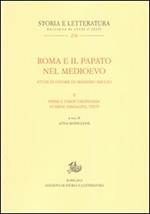 Roma e il papato nel Medioevo. Studi in onore di Massimo Miglio. Vol. 2: Primi e tardi umanesimi. Uomini, testi, immagini