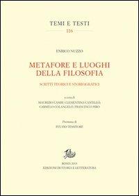 Metafore e luoghi della filosofia. Scritti teorici e storiografici - Enrico Nuzzo - copertina