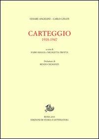 Carteggio 1918-1947 - Cesare Angelini,Carlo Linati - copertina