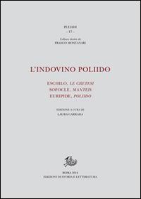 L' indovino Poliido. Eschilo «Le cretesi», Sofocle «Manteis», Euripide «Poliido» - Laura Carrara - copertina