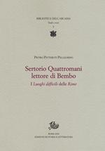 Sertorio Quattromani lettore di Bembo. I «Luoghi difficili» delle «Rime»