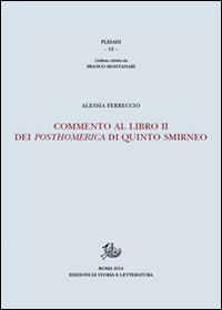 Commento al libro II dei Posthomerica di Quinto Smirneo - Alessia Ferreccio - copertina