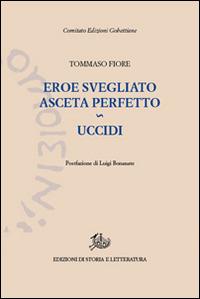 Uccidi (diario di una recluta)-Eroe svegliato asceta perfetto - Tommaso Fiore - copertina