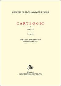 Carteggio (1930-1934). Vol. 2/1 - Giovanni Papini,Giuseppe De Luca - copertina