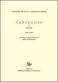 Carteggio (1930-1932). Vol. 2/2 - Giovanni Papini,Giuseppe De Luca - copertina