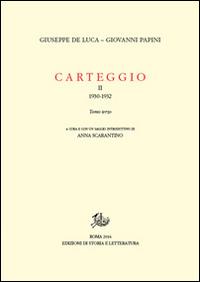 Carteggio. Vol. 2\3: 1930-1932. - Giuseppe De Luca,Giovanni Papini - copertina