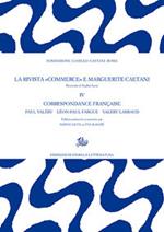 La rivista «Commerce» e Marguerite Caetani. Vol. 4: Correspondance française: les directeurs