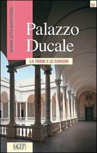 Palazzo Ducale. La torre e le carceri - copertina