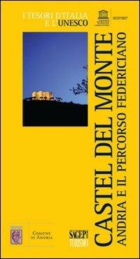 Castel del Monte. Andria e il percorso federiciano - copertina