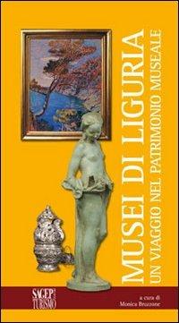 Musei in Liguria. Un viaggio nel patrimonio museale - copertina