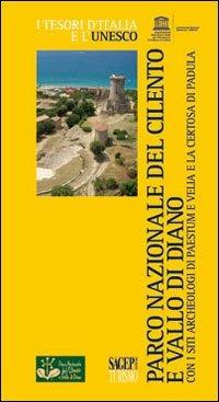 Parco nazionale del Cilento e Vallo di Diano con i siti archeologici di Paestum e Velia e la Certosa di Padula - copertina