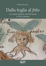 Dalla foglia al folio. Un erbario figurato del XVI secolo e il suo contesto