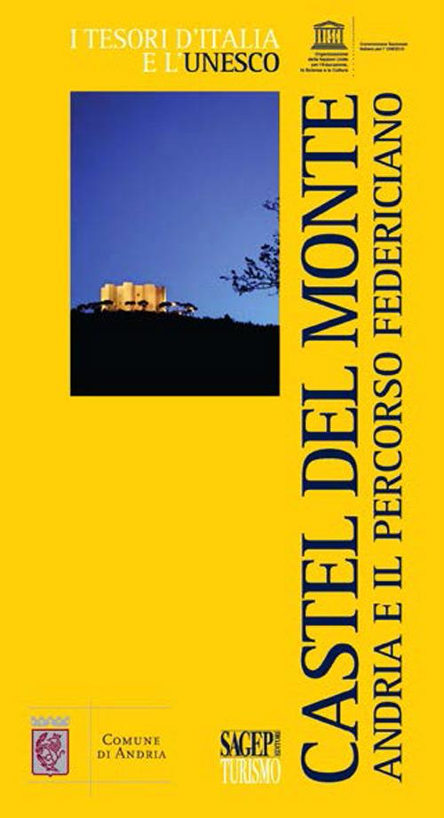 Castel del Monte. Andria e il percorso federiciano - copertina
