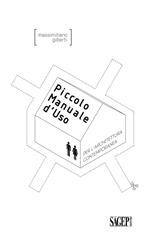 Piccolo manuale d'uso per l'architettura contemporanea