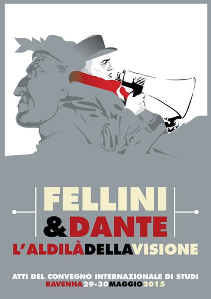 Fellini & Dante. L'aldilà della visione - copertina