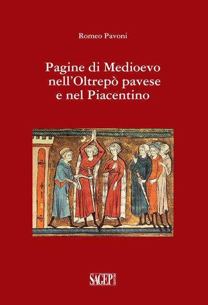 Pagine di Medioevo nell'Oltrepò Pavese e nel piacentino - Romeo Pavoni - copertina