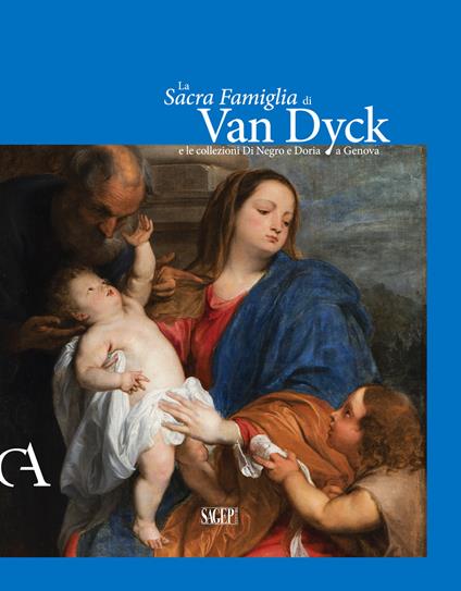 La Sacra famiglia di Van Dick e le collezioni Di Negro e Doria a Genova - copertina