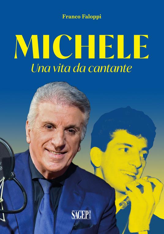 Michele. Una vita da cantante - Franco Faloppi - copertina