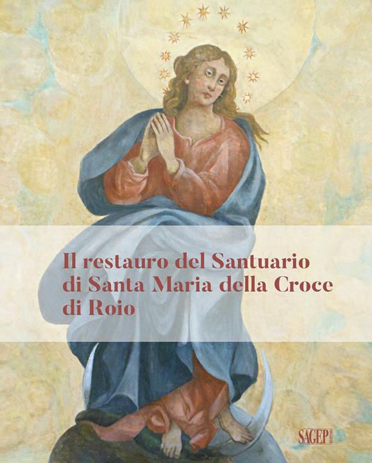 Il restauro del Santuario di Santa Maria della Croce di Roio - copertina