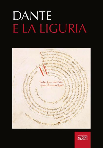 Dante e la Liguria. Manoscritti e immagini del Medioevo. Ediz. illustrata - copertina