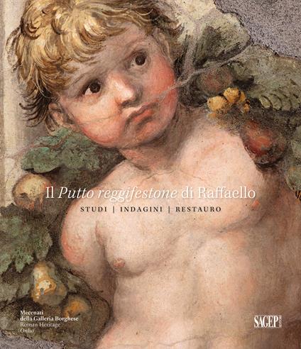 Il putto reggifestone di Raffaello. Studi indagini restauro - copertina