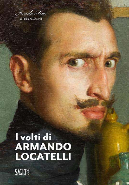 I volti di Armando Locatelli. Ediz. italiana e inglese - copertina